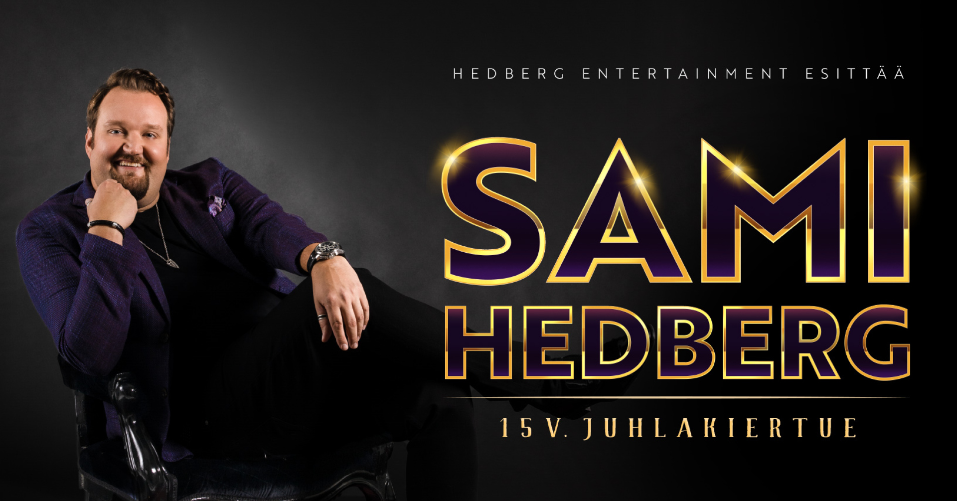 Sami Hedberg - 15v. juhlakiertue, 1. esitys
