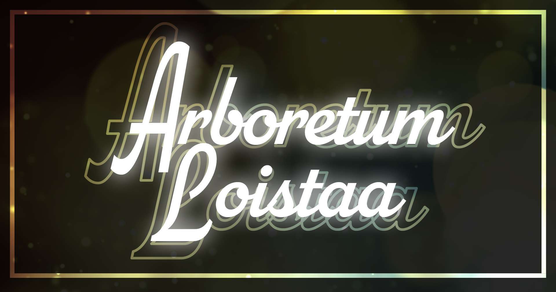 Arboretum Loistaa