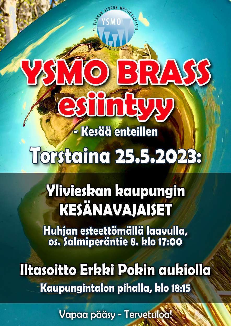 Ysmo Brass esiintyy Huhjan laavulla klo 17:00 ja kaupungintalon pihalla klo 18:15