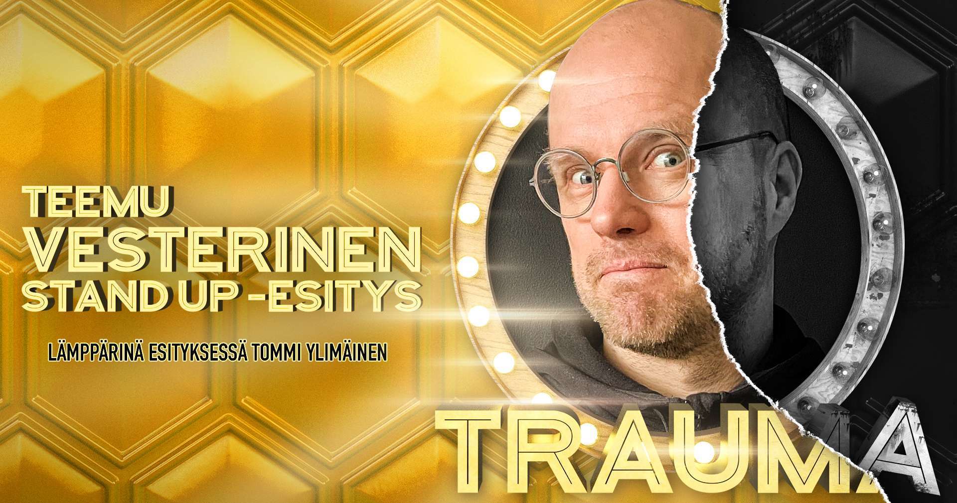 Teemu Vesterinen: Trauma Stand Up -sooloesitys