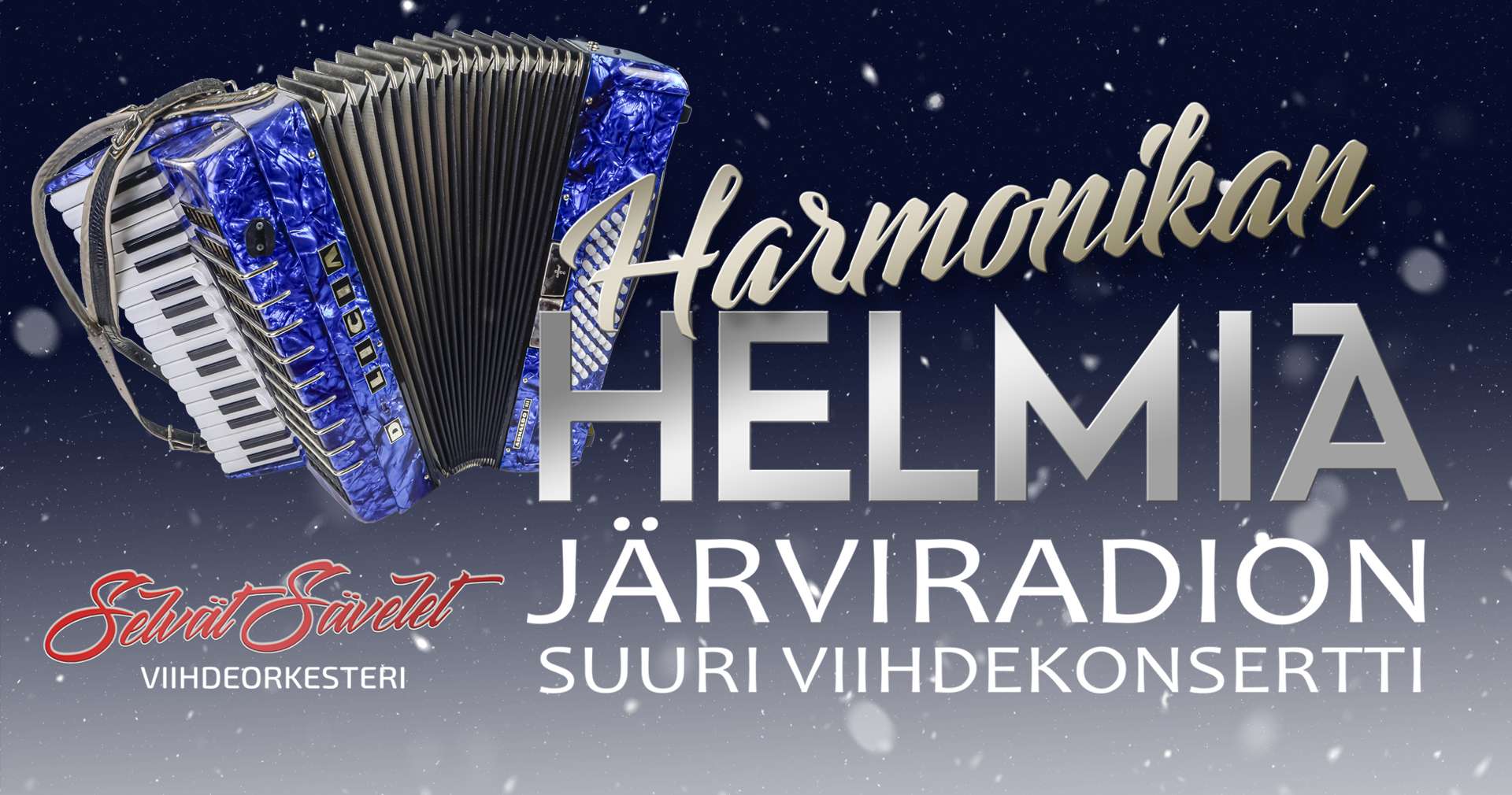 Harmonikan HELMIÄ - Järviradion suuri viihdekonsertti