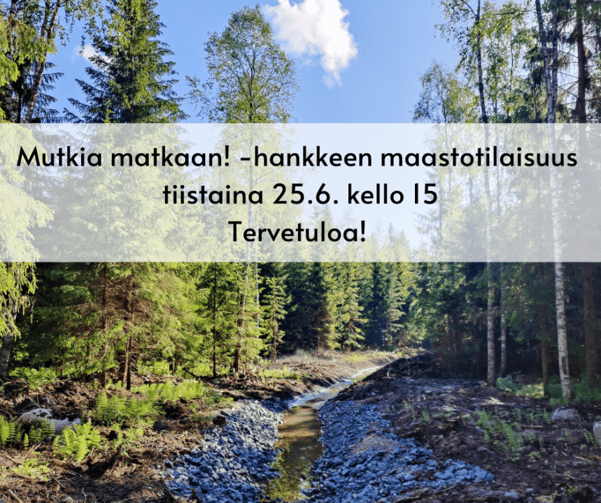 Mutkia matkaan! -hankkeen maastotilaisuus tiistaina 25.6.2024 kello 15. Tervetuloa!