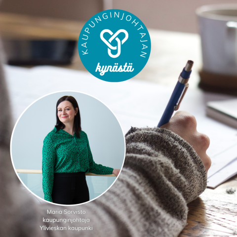 Kaupunginjohtajan kynästä blogi. Ylivieskan kaupunginjohtaja Maria Sorvisto