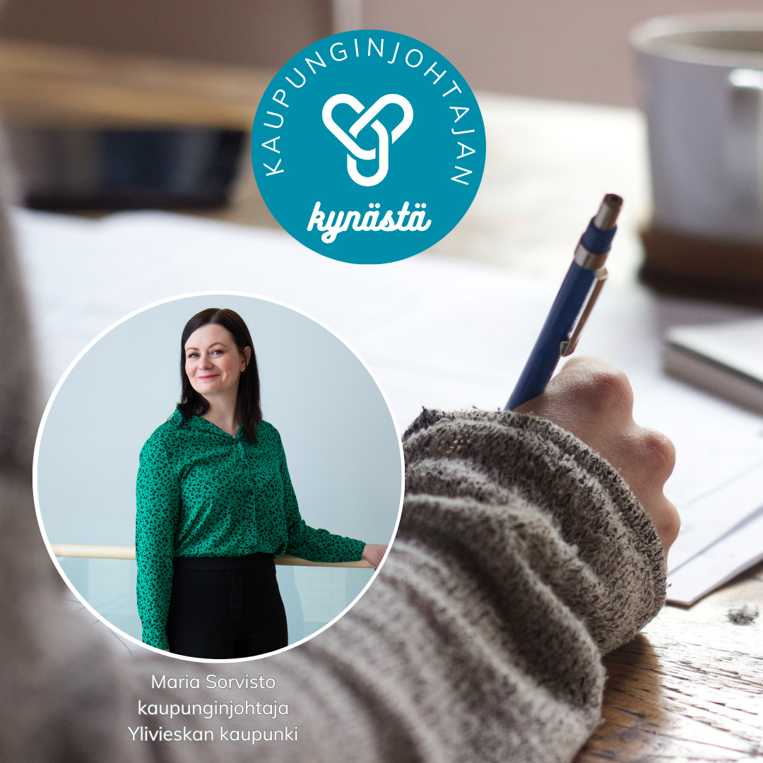 Kaupunginjohtajan kynästä blogi. Ylivieskan kaupunginjohtaja Maria Sorvisto